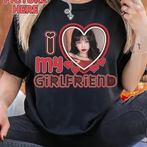 I Love My Girlfriend Shirt Custom, I Love My Boyfriend, I Heart My Girlfriend Shirt, HL88