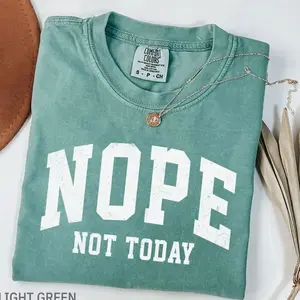 Comfort Colors  Nope Not Today Shirt, Nope Varsity Tee, Funny Saying, Sarcastic TShirt, Introvert Gift, Comfort Colors Graphic Tee, Casual Outfit, Vintage Wash Shirt, Oversized Women’s Outfit, Apr 8