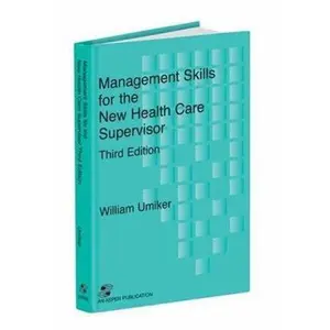 USED-Management Skills for the New Health Care Supervisor: . by William Umiker (Hardcover)