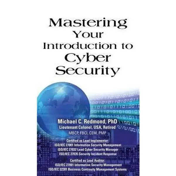 Used Mastering Your Introduction to Cyber Security Hard Cover Book - Michael C. Redmond Author, English, 92 Pages, 0.5 lbs, Very Good Condition