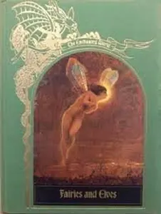 USED-The Enchanted World - Faries and Elves by Ellen Phillips (Hardcover)