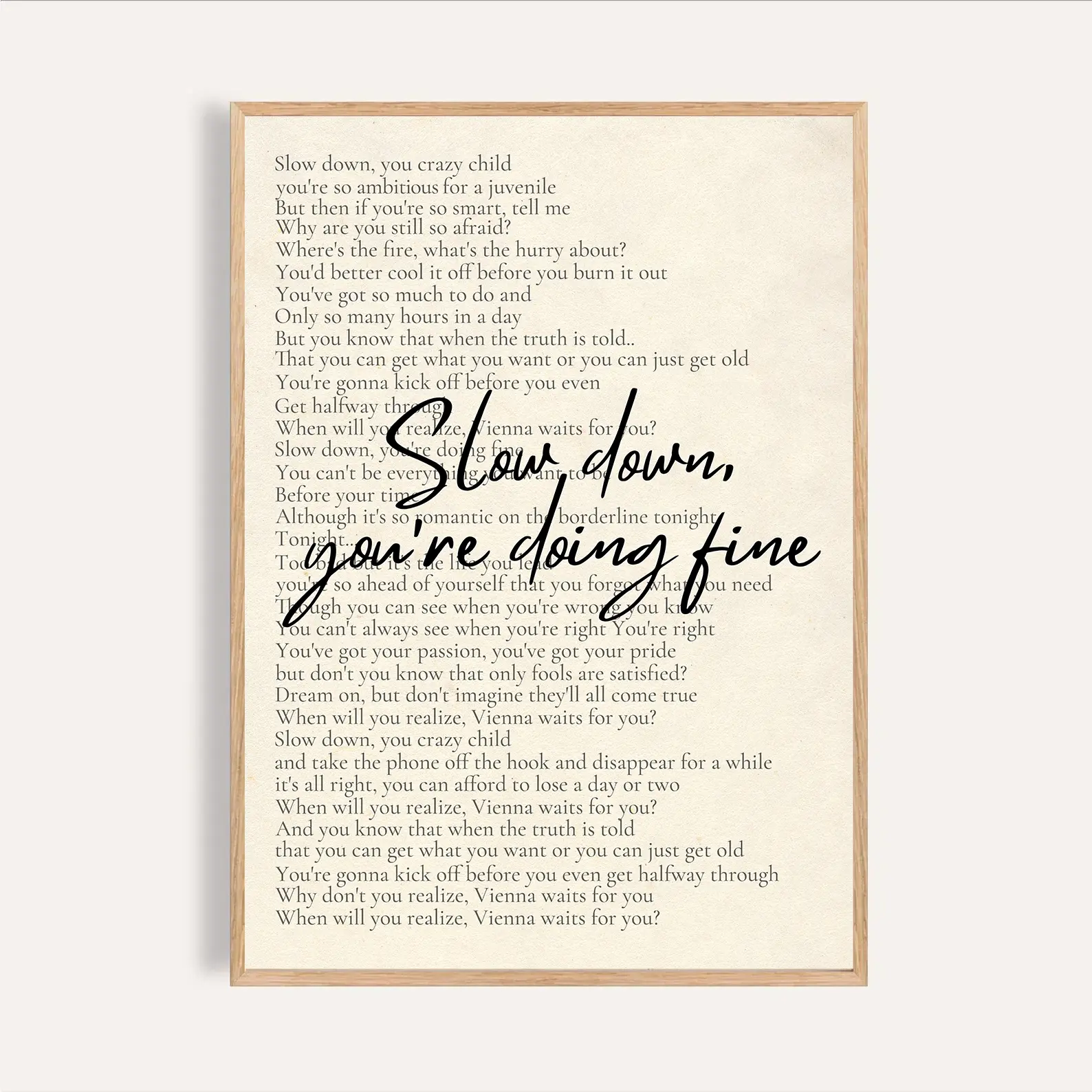 Slow Down You're Doing Fine Poster, Billy Joel Vienna Wall Art, Motivational Aesthetic Room Art Decor, Gift for Music Lovers, UNFRAME