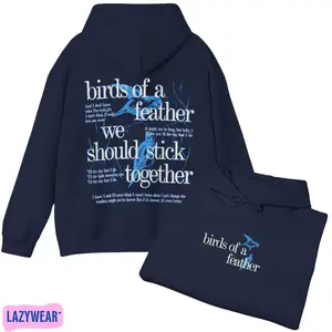 Birds of a Feather Hoodie - We Should stick Together Billie Graphic Crewneck Cotton Music Concert Shirt Premium American Made Apparel for Men & Women