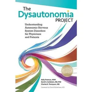 USED-The Dysautonomia Project: Understanding Autonomic Nervous System Disorders for Physicians and Patients by Freeman, Msm Kelly (Paperback)