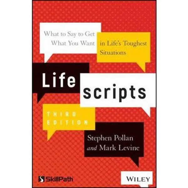 USED Book - Lifescripts: What to Say to Get What You Want in Life's Toughest Situations by Pollan, Stephen M. (Paperback) - english