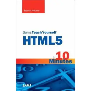 USED-Sams Teach Yourself HTML5 in 10 Minutes by Steven Holzner (Paperback)