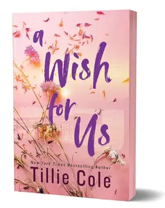 A Wish for Us : A story of love conquering all by Tillie Cole (Deluxe Paperback)