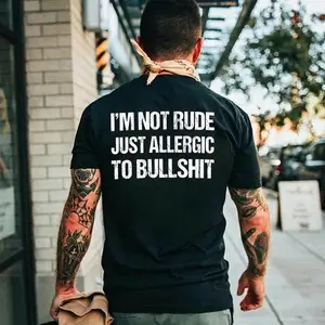 I'm Not Rude Just Allergic To Bullshit Print Men's T-shirt