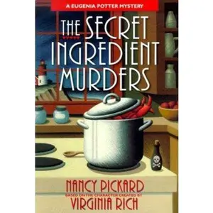 USED-The Secret Ingredient Murders: A Eugenia Potter Mystery by Nancy Pickard (Hardcover)