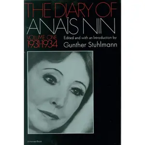 The Diary Of Anais Nin Volume 1 1931-1934: Vol. 1 (1931-1934) by Anaïs Nin [Paperback Book]