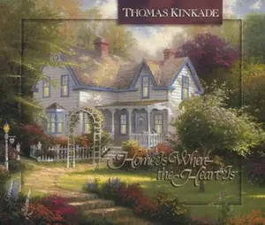 USED-Home Is Where the Heart Is (Thomas Kinkades Lighted Path Collection)) by Thomas Kinkade (Hardcover)