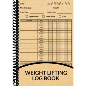 Weight Lifting Log Book: Workout and Fitness Record Tracker for Men and Women