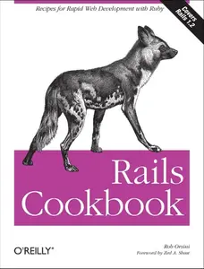 USED-Rails Cookbook: Recipes for Rapid Web Development with Ruby by Orsini, Rob (Paperback)
