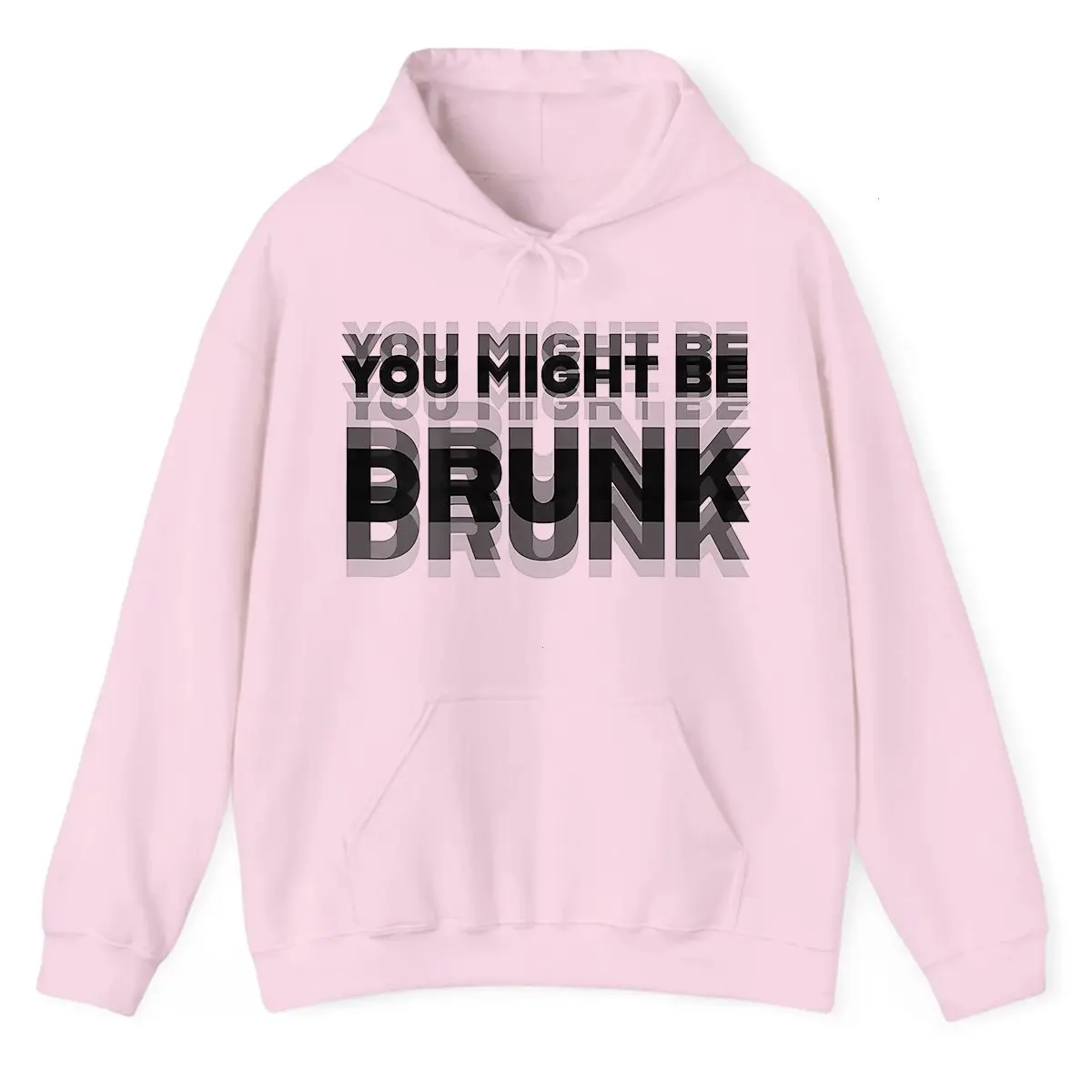 You Might Be Drunk Hoodie Front Print For Her Him, Funny Drinking Humor Pullover, Party Alcohol Joke Graphic Hoodie, Casual Unisex Hoodie For Men And Women