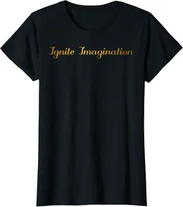 Ignite Imagination - Black & Gold Elegant Inspirational T-Shirt - Wesleylaird Shop 23B0CKR89X92
