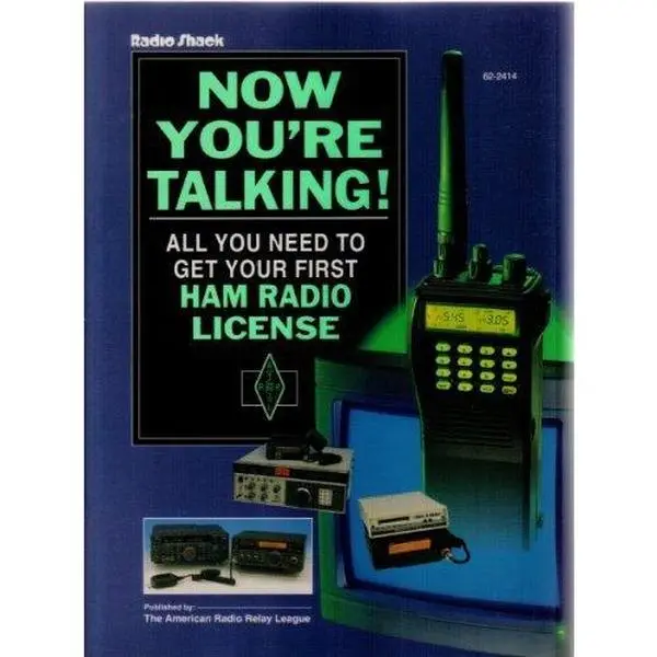 USED-Now You're Talking!: All You Need to Get Your First Ham Radio License by Radio Shack (Paperback)