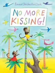 USED-No More Kissing by Emma Chichester Clark (Unknown)