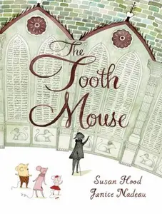 USED-The Tooth Mouse by Hood, Susan (Hardcover)