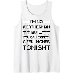 Men Saying Dirty Funny Quote Women Sarcastic Adult Humor Tank Top