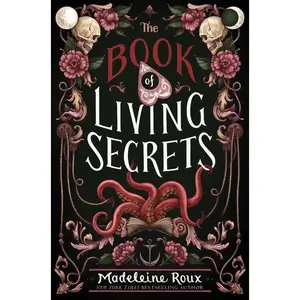 The Book of Living Secrets by Madeleine Roux [Hardback Book]