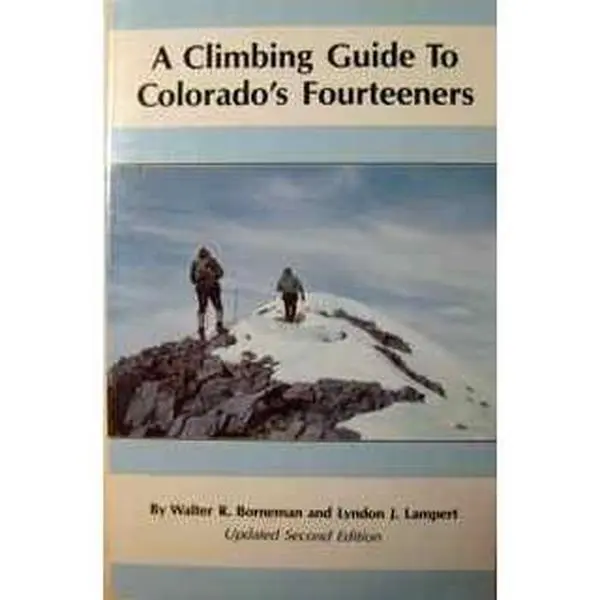 USED-A Climbing Guide to Colorado's Fourteeners by Walter R. Borneman (Paperback)