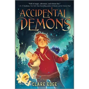Accidental Demons (Accidental Demons: Volume Number 1) by Clare Edge [Hardback Book]