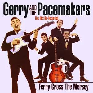 Gerry & Pacemakers - Ferry Cross The Mersey: The Hits Re-Recorded  [COMPACT DISC - CD]