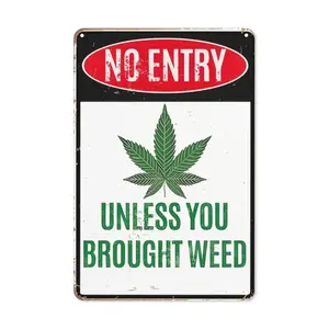 Tin Sign 1 count Humorous No Entry Unless You Brought Weed Metal  - Street Sign with Trippy Room Decor, Vintage Plaque, Funny Man Cave Decor, Bedroom Wall Art, and Bar Decor - PerfectAccessories for W