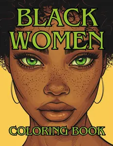 Black Women Coloring Book: Beautiful Coloring Book, 34 Portraits of Slaying Black Beauties
