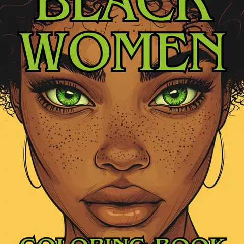 Black Women Coloring Book: Beautiful Coloring Book, 34 Portraits of Slaying Black Beauties