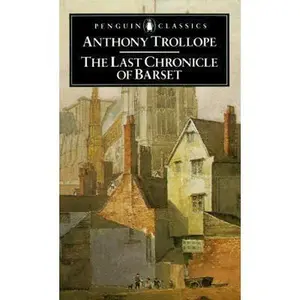 USED-The Last Chronicle of Barset by Anthony Trollope (Paperback)