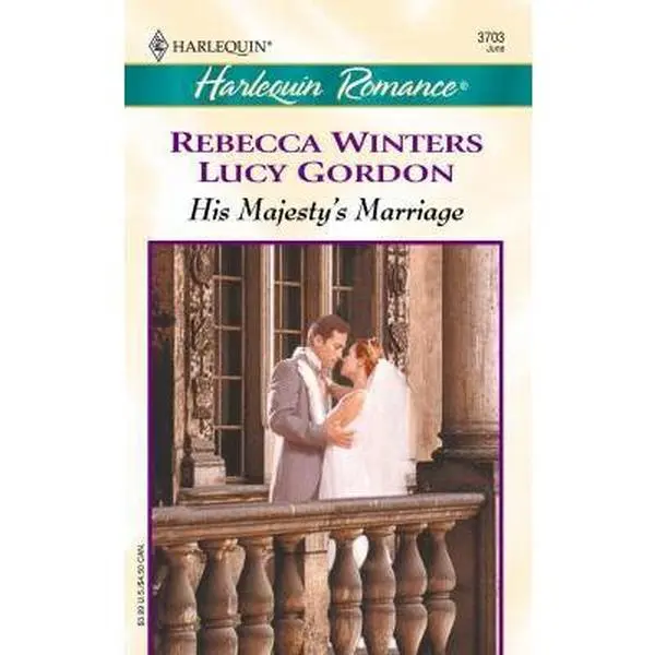 USED-His Majesty's Marriage (Romance, 3703) by Rebecca Winters (Unknown)