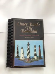 USED-Outer Banks - The Bountiful Coastal Carolina Cookbook by Chyrel B. Austin (Plastic Comb)