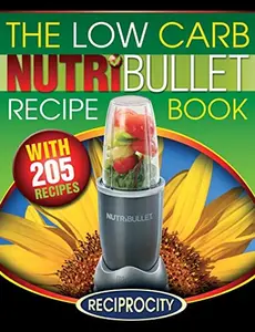 USED-The Low Carb NutriBullet Recipe Book: 200 Health Boosting Low Carb Delicious and Nutritious Blast and Smoothie Recipes by Lahoud, Oliver (Paperback)