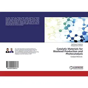 USED-Catalytic Materials for Biodiesel Production and Photocatalysis: Catalytic Materials by Karthikeyan Chelladurai (Paperback)