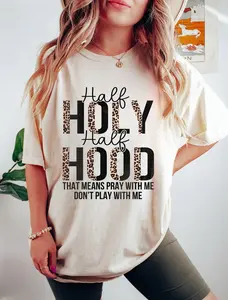 Half Hood Half Holy Shirt, Leopard, Funny Christian Creweck, Holy Enough to Pray for You, Religious,  Faith, Jesus Shirt , Sweatshirt Cotton Crewneck