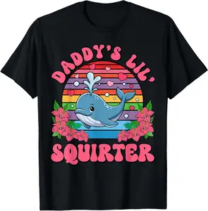 "Daddy's Lil Squirter" Inappropriate Funny T-Shirt – Embarrassing Adult Humor Graphic Tee for Women
