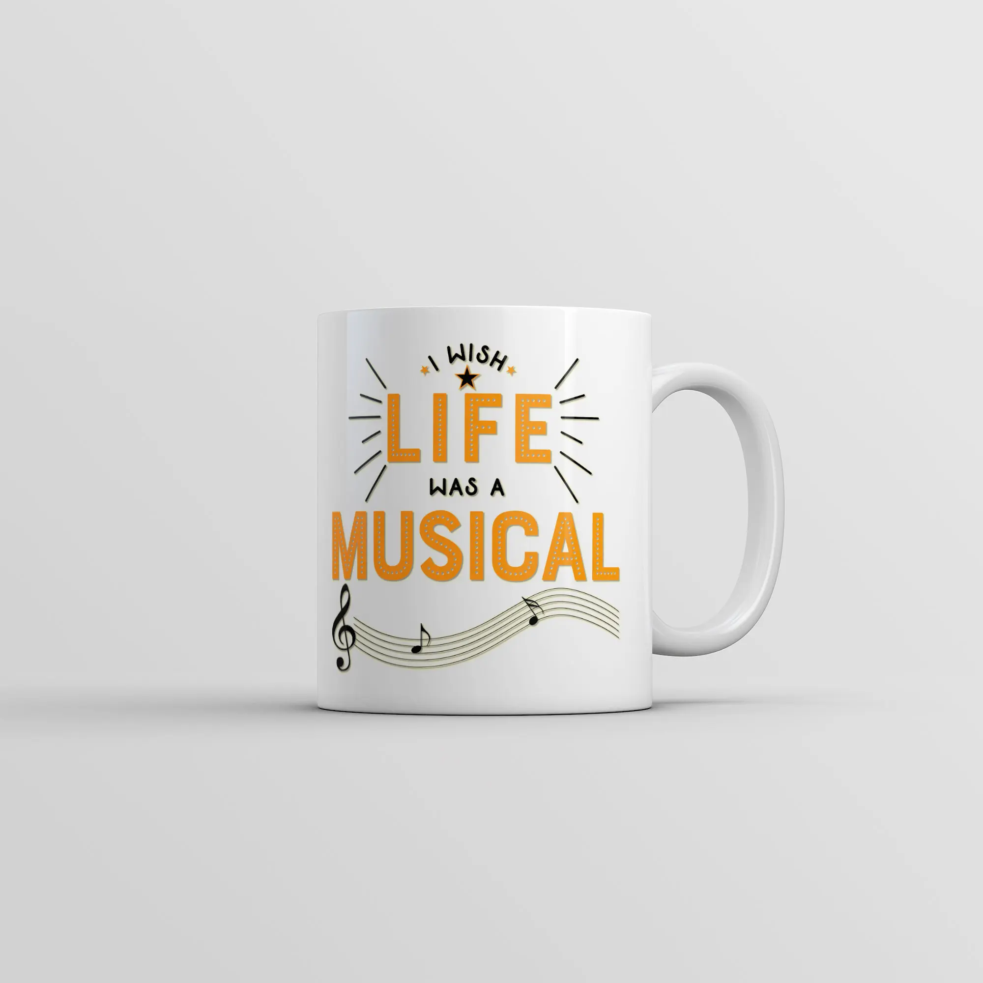I Wish Life Was A Musical Mug Funny Sarcastic Theatre Novelty Coffee Cup - 11oz Funny Coffee Mugs Ceramic Printed Drinkware Cup