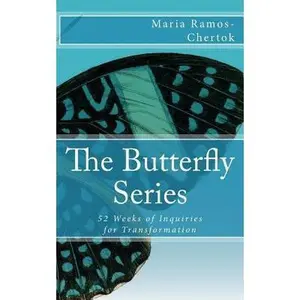 USED-The Butterfly Series: 52 Weeks of Inquiries for Transformation by Ramos-Chertok, Maria (Paperback)