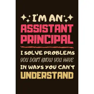 Assistant Principal Gifts: Lined Notebook Journal Diary Paper Blank, an Appreciation Gift for Assistant Principal to Write in (Volume 1)