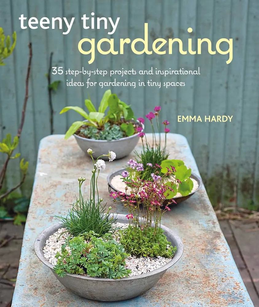 USED-Teeny Tiny Gardening: 35 Step-By-Step Projects and Inspirational Ideas for Gardening in Tiny Spaces by Hardy, Emma (Paperback)