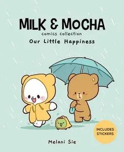 USED-Milk & Mocha Comics Collection: Our Little Happiness by Sie, Melani (Hardcover)