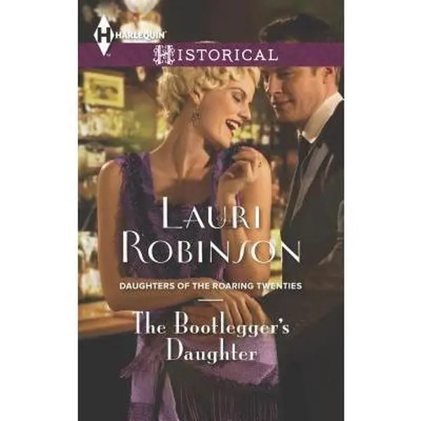 USED-The Bootlegger's Daughter (Daughters of the Roaring Twenties, 2) by Lauri Robinson (Unknown)