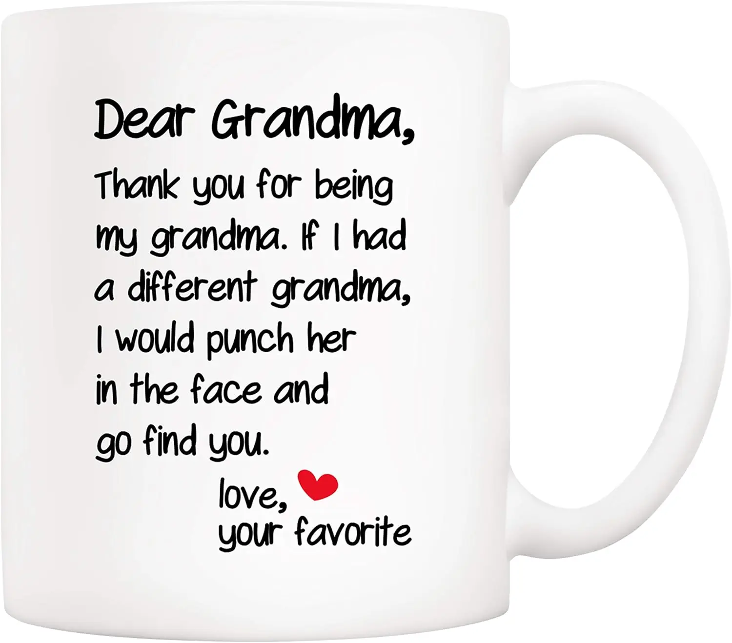 Mother's Day Funny Grandma Coffee Mug Christmas Gifts from Grandson Granddaughter, Dear Grandma, Thanks for Being... Love Your Favorite Cups 11 Oz, Birthday Present Idea for Grandmother