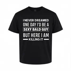 Hilarious Bald Joke T-Shirt for Men 'Sexy Bald Guy' Saying on Soft Black Crew Neck Pure Cotton Fabric Loose Round Neckline Breathable Tshirt