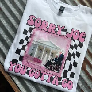 Sorry Jo You Gotta Go T-Shirt