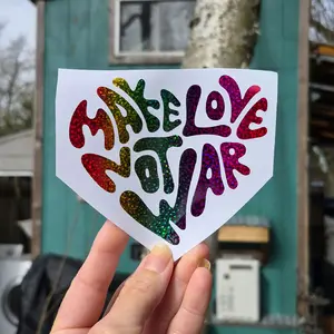 Make Love Not War Rainbow Holographic Decal Sticker - Vibrant Colors & Unique Design for Personal Expression