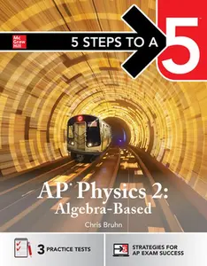 5 Steps to a 5: AP Physics 2 2026: AP Content Review + Practice Exams -- Christopher Bruhn, Paperback