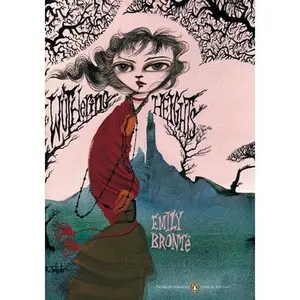 Wuthering Heights: (Penguin Classics Deluxe Edition) -- Emily Brontë, Paperback
