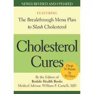 USED-Cholesterol Cures: Featuring the Breakthrough Menu Plan to Slash Cholesterol by 30 Points in 30 Days by Editors of Rodale Health Books (Paperback)